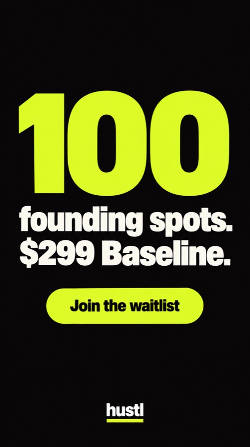 100 founding spots. $299 Baseline.
