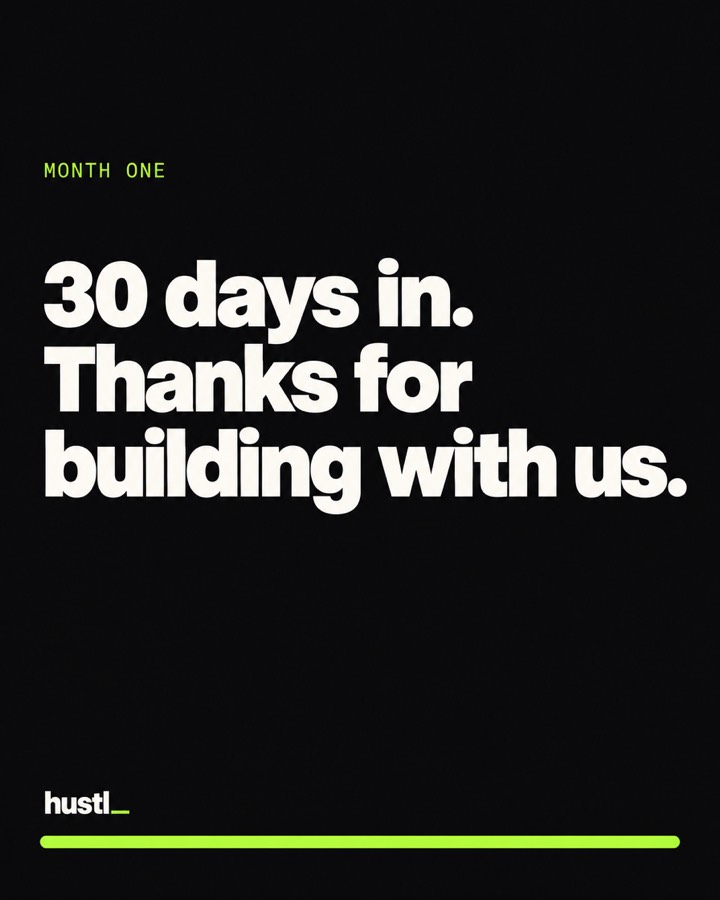 30 days in. Thanks for building with us.
